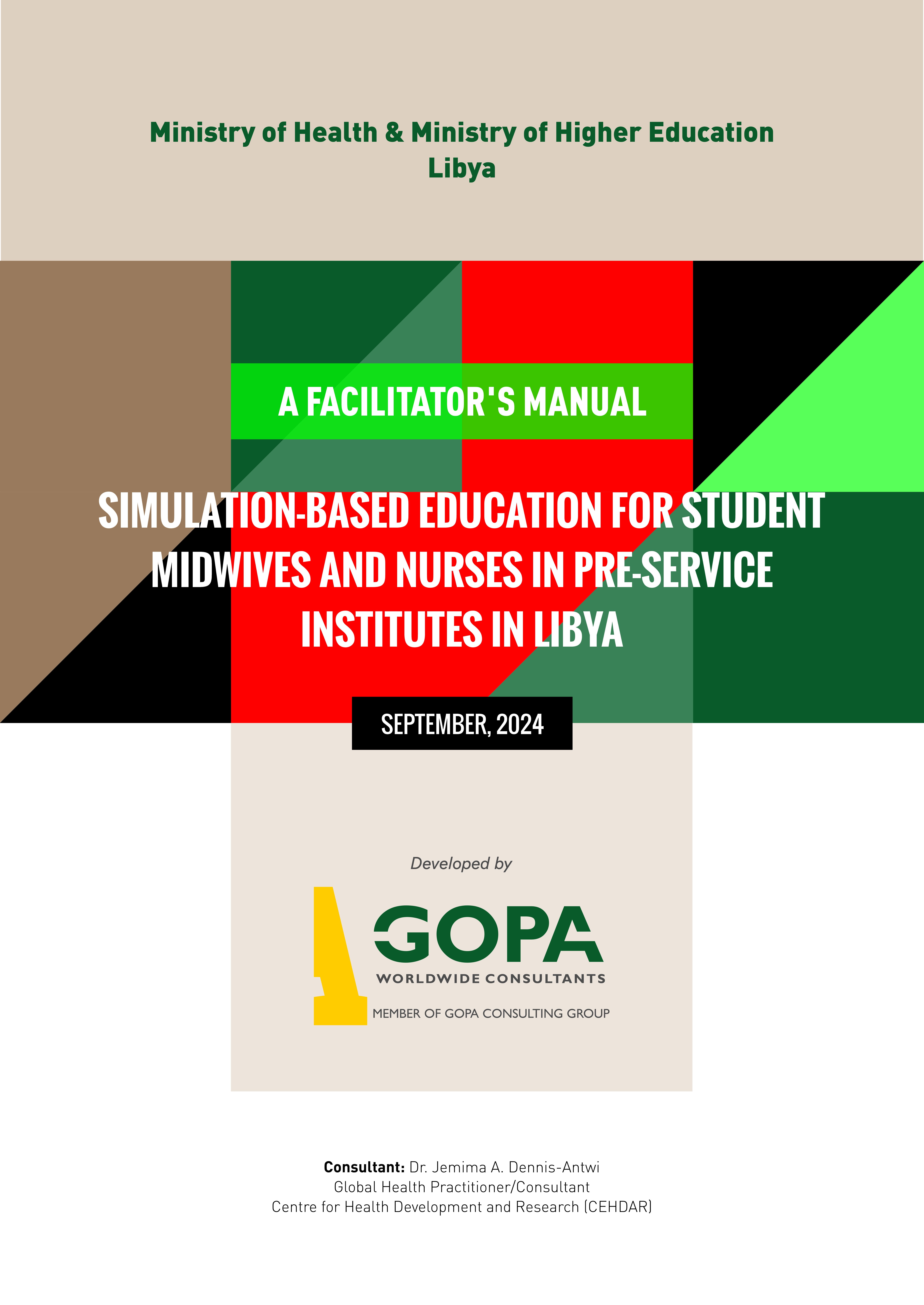 Facilitators Manual on Simulation Based Education for Student Midwives and Nurses in Pre-Services Institutes in Libya