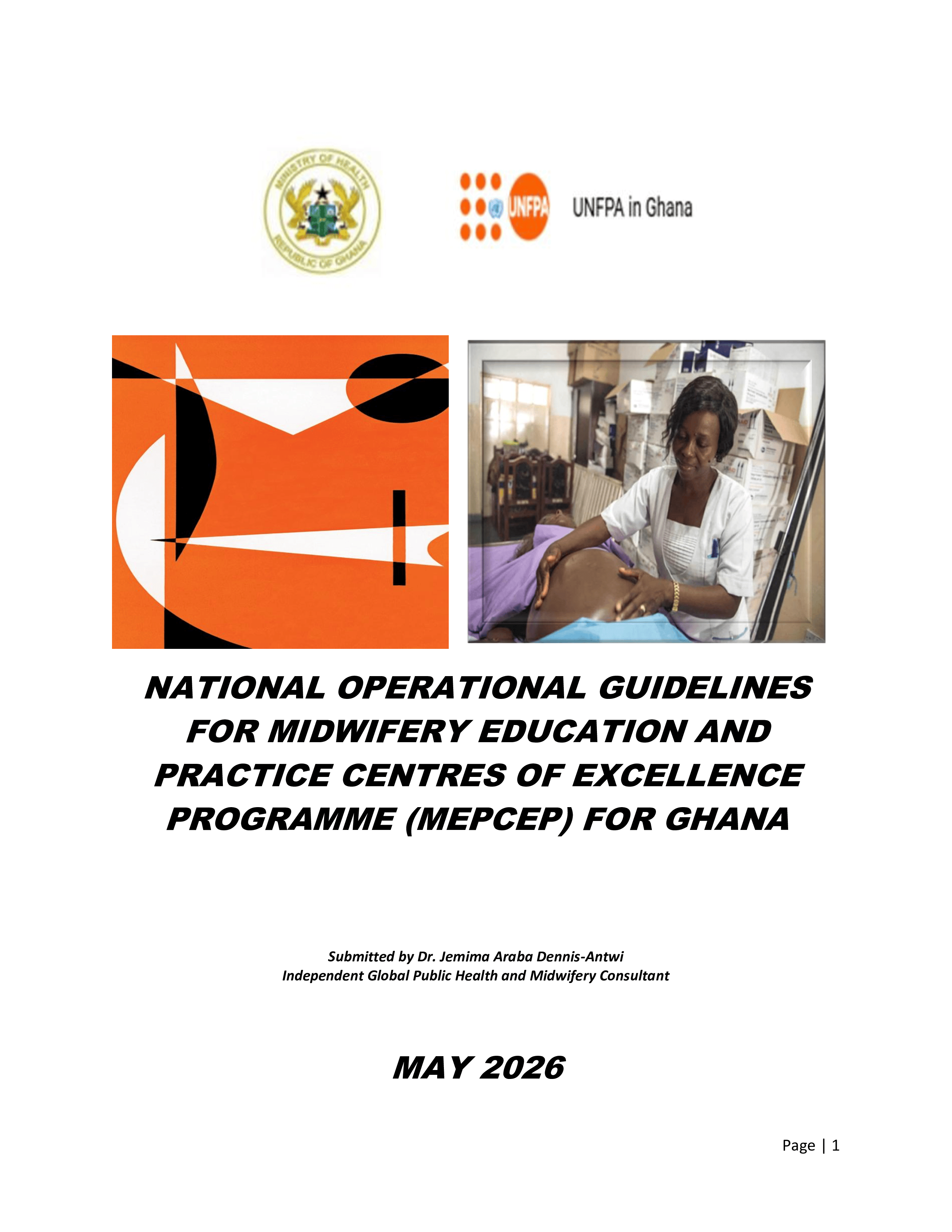 NATIONAL OPERATIONAL GUIDELINES FOR MIDWIFERY EDUCATION AND PRACTICE CENTRES OF EXCELLENCE PROGRAMME (MEPCEP) FOR GHANA